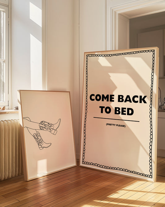 Come Back To Bed | Black | Digital Print