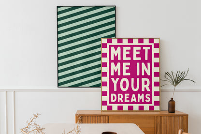 Pink Meet Me In Your Dreams | Digital Print