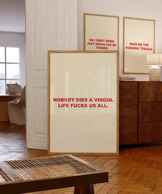 Nobody Dies A Virgin | Red | Digital Print