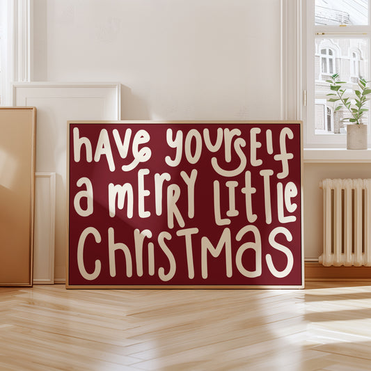 Have Yourself A Merry Little Christmas Red | Digital Print