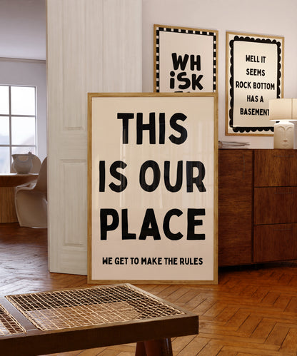 This Is Our Place | Black | Digital Print