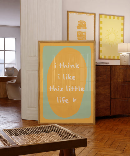 I Think I Like This Little Life Yellow Blue | Digital Print