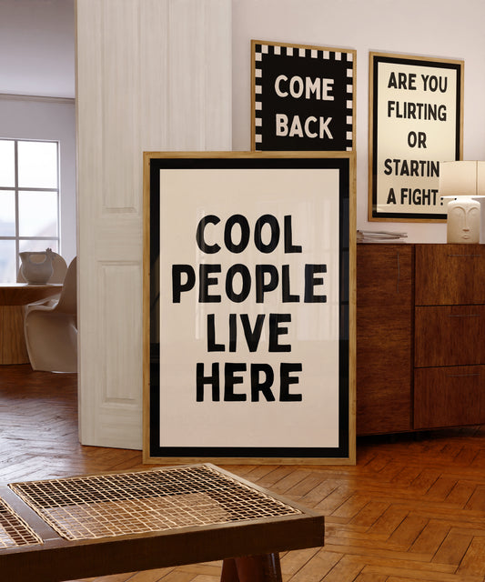 Cool People Live Here | Black | Digital Print