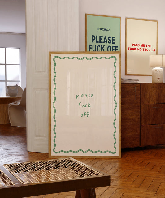 Please Fuck Off | Green | Digital Print