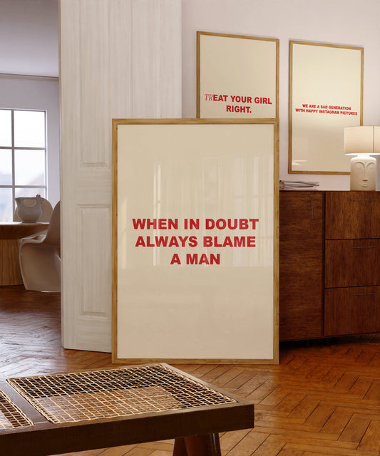 When In Doubt Always Blame A Man | Red | Digital Print