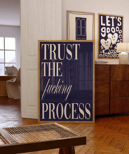 Navy Trust The F*cking Process | Digital Print