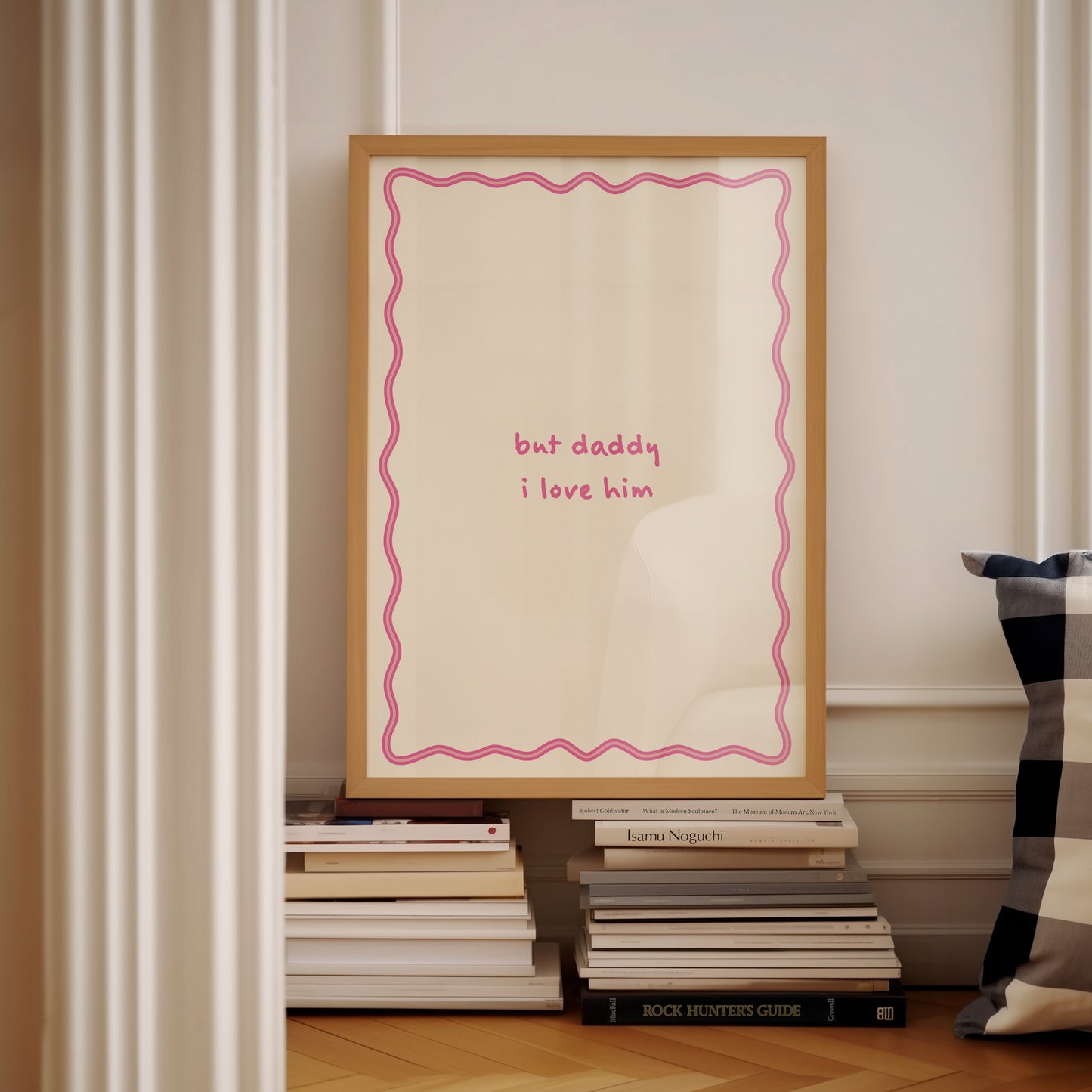 But Daddy I Love Him Pink | Digital Print