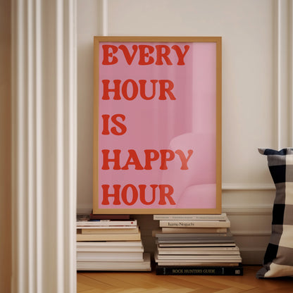 Every Hour Is Happy Hour Pink Red | Digital Print