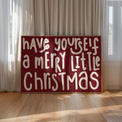 Have Yourself A Merry Little Christmas Red | Digital Print