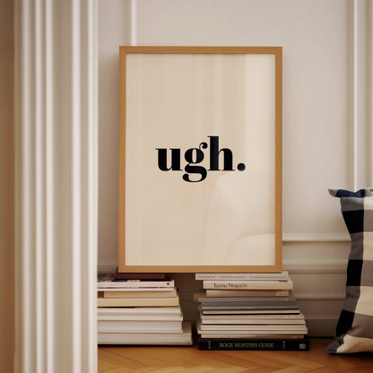 Ugh | Black | Digital Print