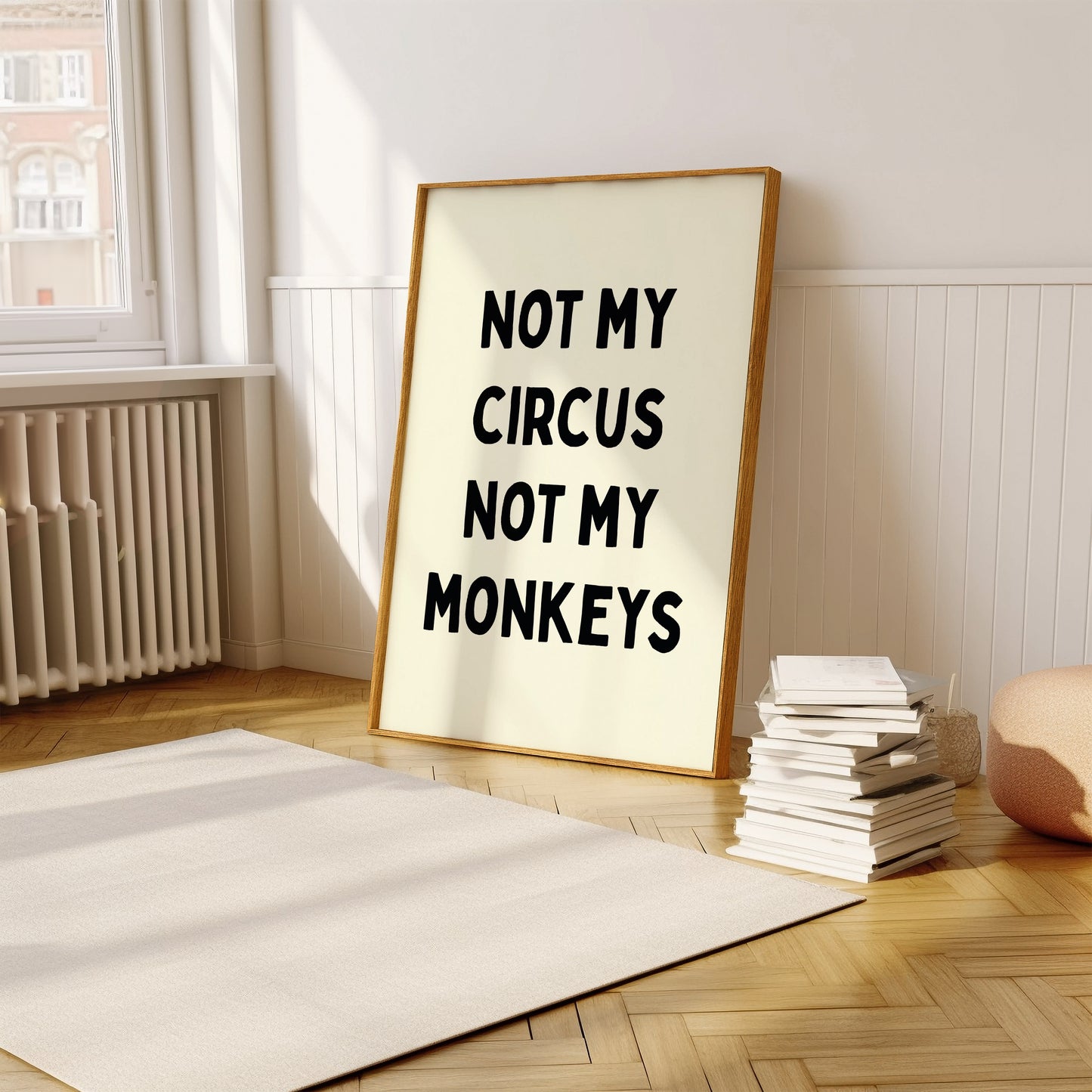 Not My Circus Not My Monkeys | Black | Digital Print