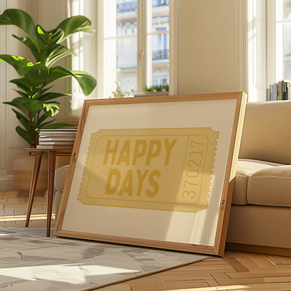 Happy Days Ticket | Yellow | Horizontal | Illustration Design | Digital Print