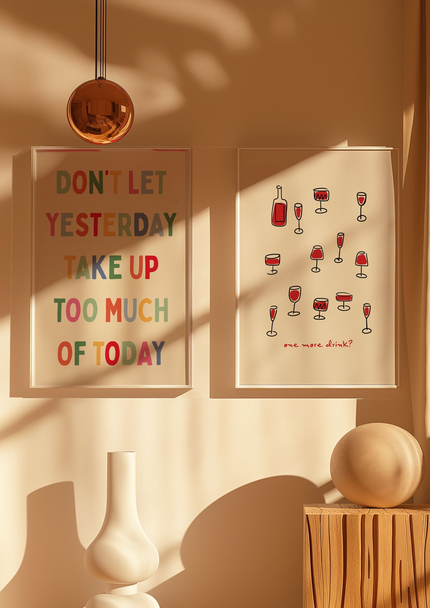 Colourful Don't Let Yesterday Take Up Too Much of Today | Digital Print