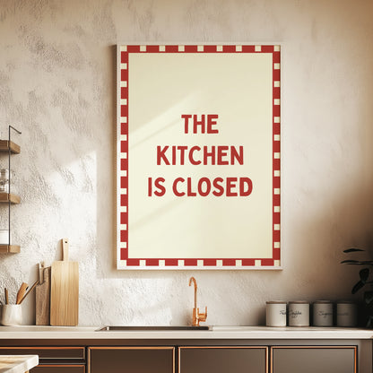 The Kitchen Is Closed | Red | Digital Print