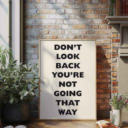 Don't Look Back | Black | Digital Print