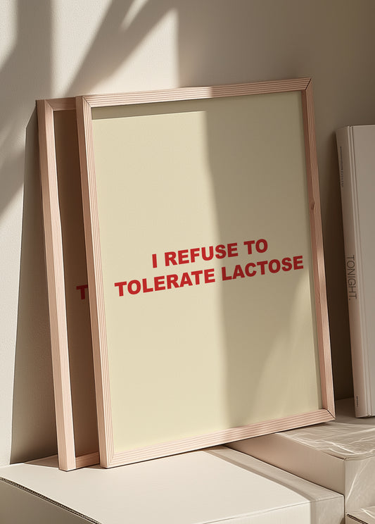 I Refuse To Tolerate Lactose | Red | Digital Print