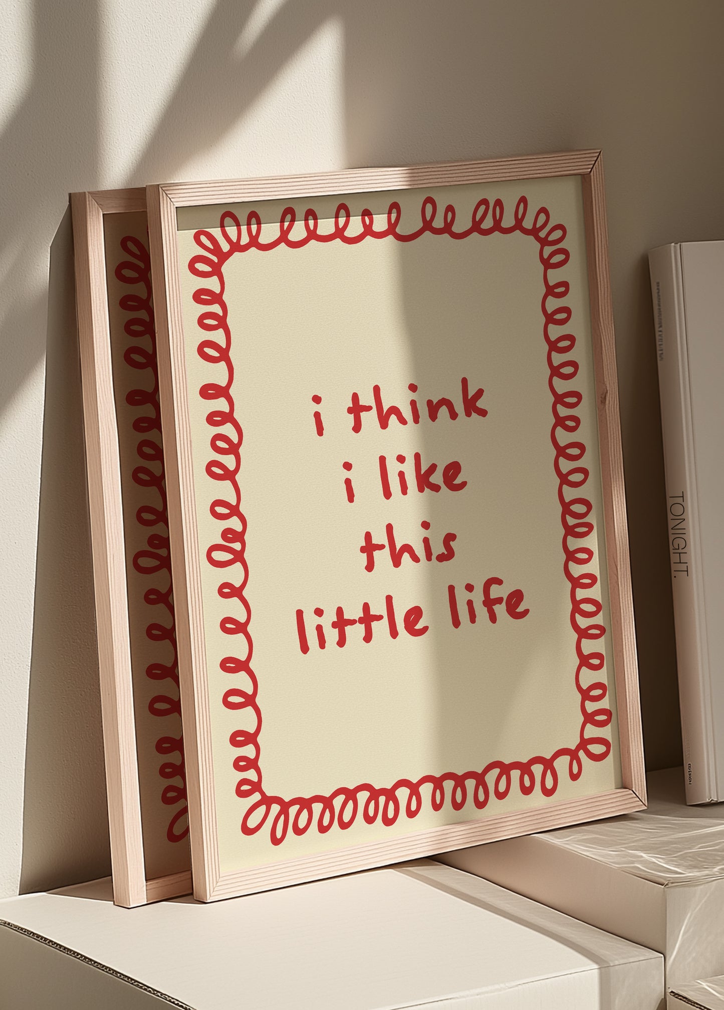 I Think I Like This Little Life | Red | Digital Print