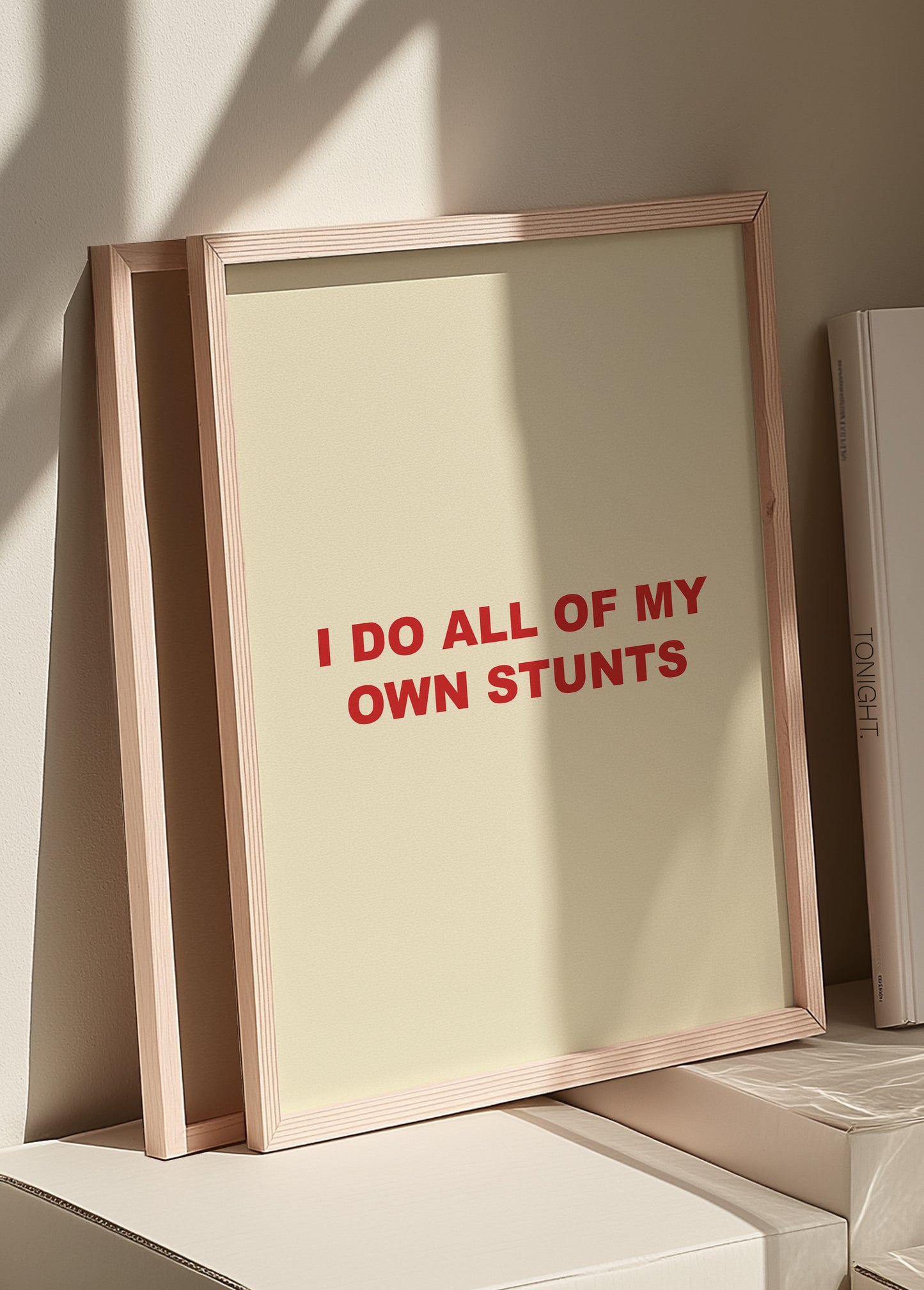 I Do All My Own Stunts | Red | Digital Print