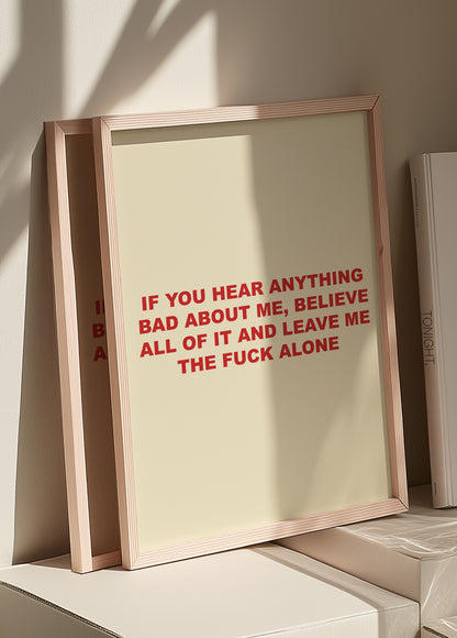 If You Hear Anything Bad About Me | Red | Digital Print