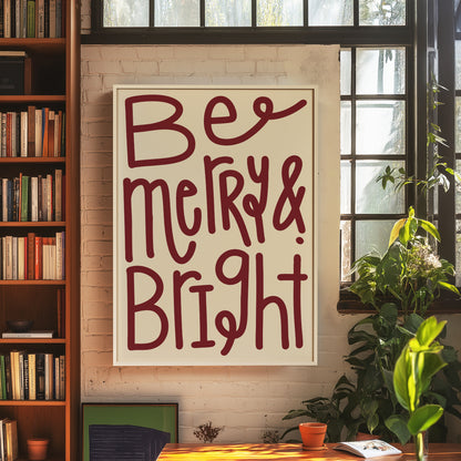 Be Merry And Bright Red | Digital Print