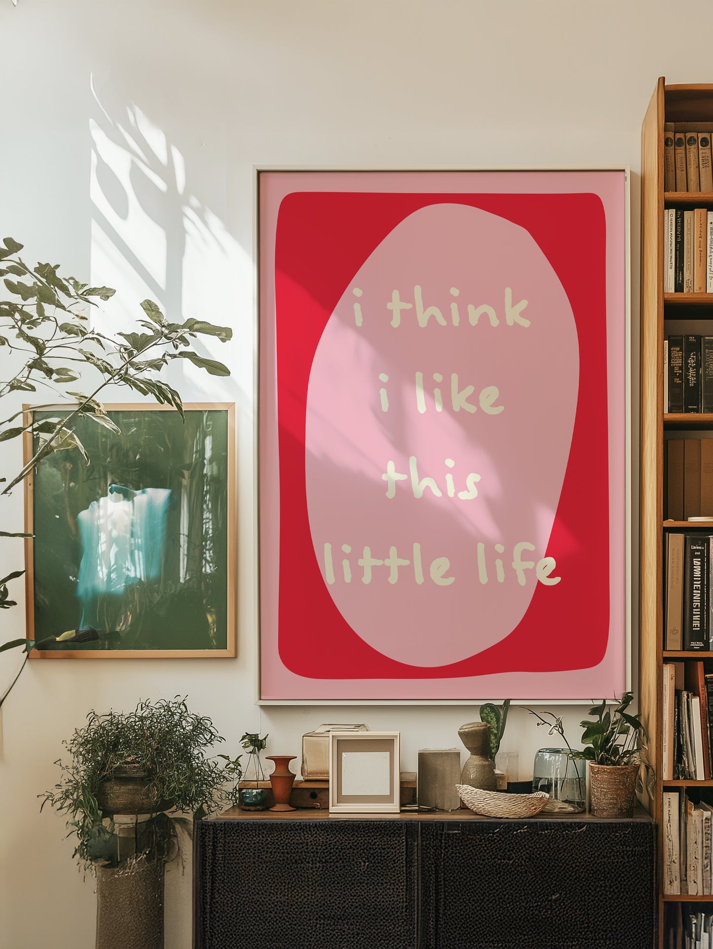 I Think I Like This Little Life | Red Pink | Digital Print