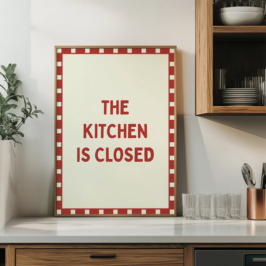 The Kitchen Is Closed | Red | Digital Print