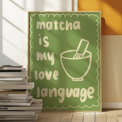 Matcha Is My Love Language Green | Digital Print