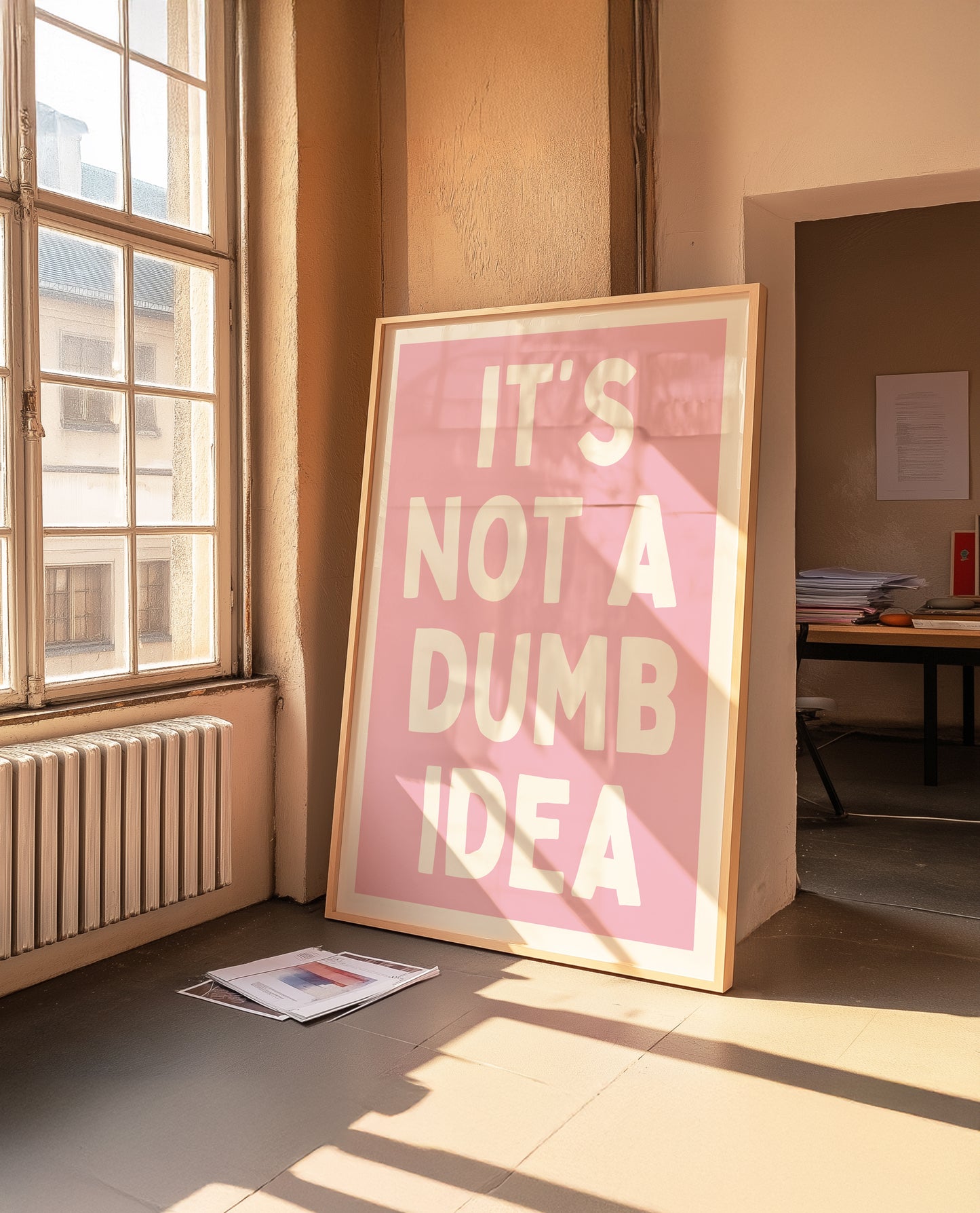 Its Not A Dumb Idea Pink | Digital Print