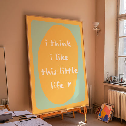 I Think I Like This Little Life Yellow Blue | Digital Print