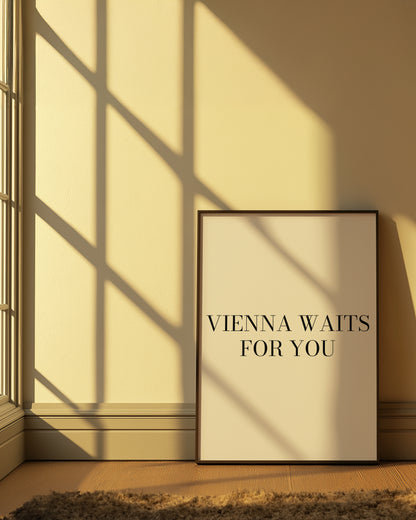 Vienna Waits For You | Black | Digital Print