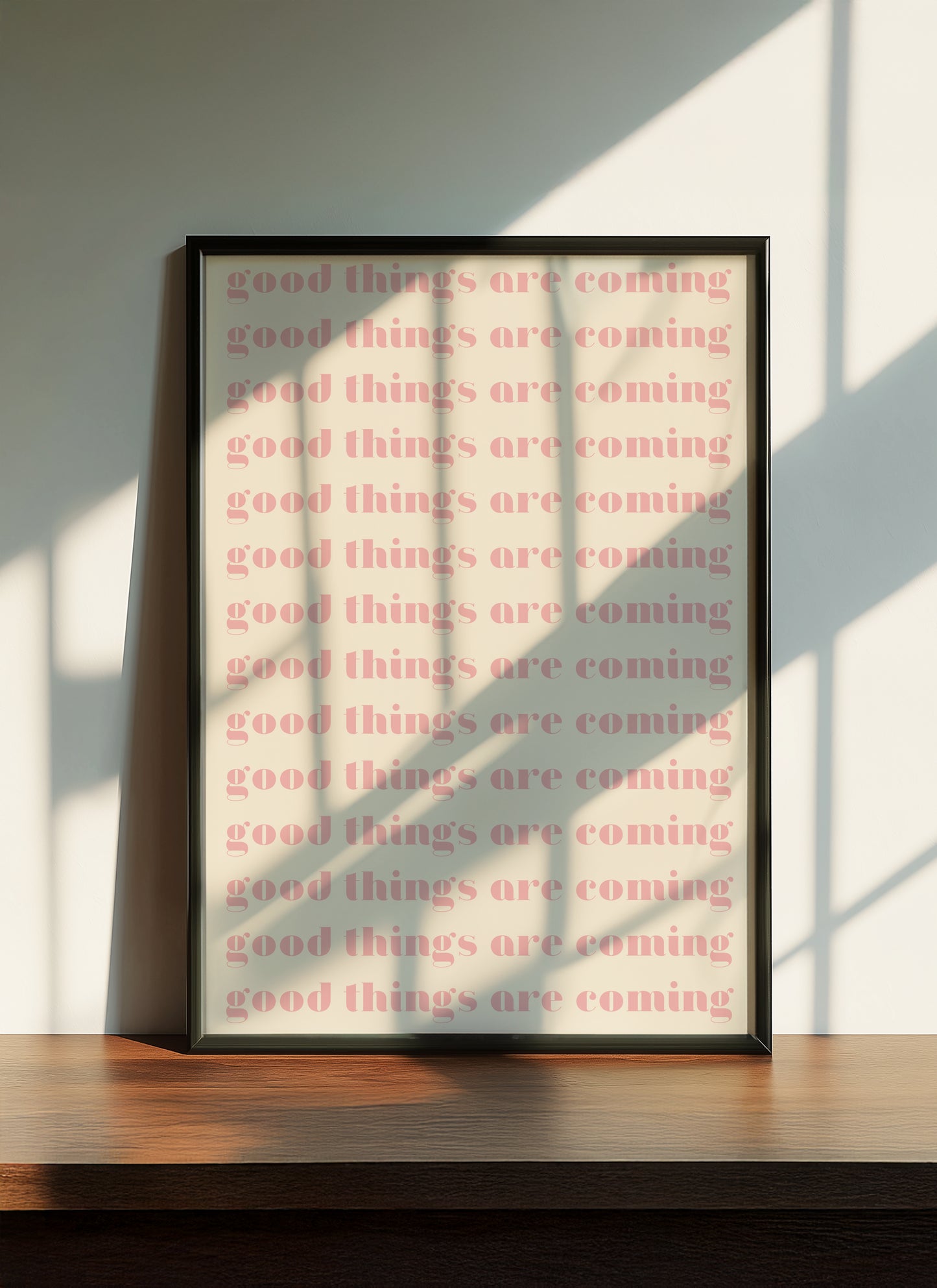 Good Things Are Coming Pink | Digital Print